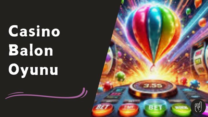 Casino Balon Oyunu